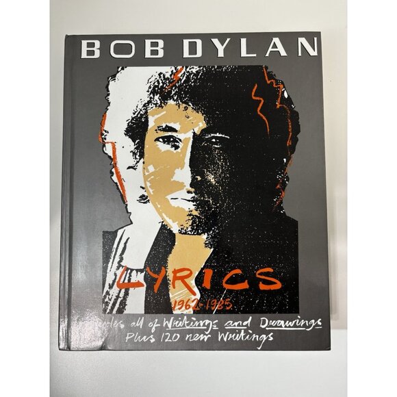 Other - Bob Dylan: Lyrics, 1962-1985- Includes All of Writings and Drawings
